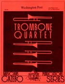 Washington Post by Sousa John Philip - Benson Mark - for Trombone Quartet