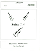 Swanee by Gershwin George - Holcombe Bill - for String Trio