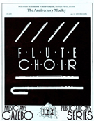 Anniversary Medley by - Holcombe Bill - for Flute Choir