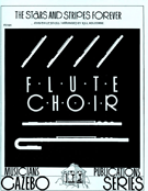 Stars & Stripes Forever by Sousa John Philip - Holcombe Bill - for Flute Choir