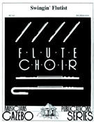 Swingin' Flutist by Holcombe Bill for Flute Choir