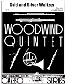 Gold & Silver Waltzes by Lehar Franz - Holcombe Bill - for Woodwind Quintet