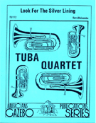 Look For The Silver Lining by Kern - Holcombe Bill - for Tuba Quartet