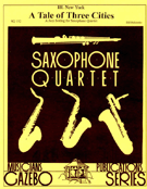 Tale Of 3 Cities - Iii New York by Holcombe Bill - New York - for Saxophone Quartet