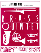 Jive For Five by - Nagle Paul - for Brass Quintet