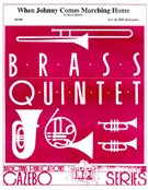 When Johnny Comes Marching Home by - Holcombe Bill - for Brass Quintet
