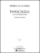 Passacaglia On An Old English Tune by Clarke Rebecca for Cello Solo