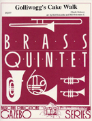 Golliwog's Cake Walk by Debussy Claude - Holcomb B - for Brass Quintet