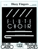 Dizzy Fingers by Confrey Zez - Holcombe Bill - for Flute Choir