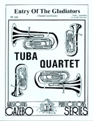 Entry Of The Gladiators by Fucik-laurendeau - Holcombe Bill - for Tuba Quartet