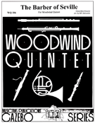Barber Of Seville The by Rossini Gioachino - Holcombe Bill - for Woodwind Quintet