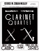 George M Cohan Medley by Cohan George M - Holcombe Bill - for Bb Clarinet