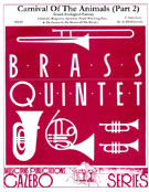Carnival Of The Animals Part 2 by Saint-Saens Camille - Holcombe Bill - for Brass Quintet