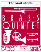 Anvil Chorus by Verdi Giuseppe - Holcombe Bill - for Brass Quintet