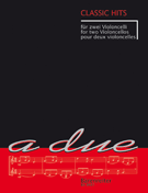 Classic Hits by - Edmondson Margaret - for Cello Duet
