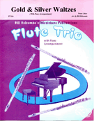 Gold & Silver Waltzes by Lehar Franz - Holcombe Bill - for Flute Trio