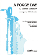 Foggy Day by Gershwin George - Holcombe Bill - for Saxophone Quartet