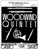 O Mio Babbino Caro From Gianni Schicchi by Puccini Giacomo - Holcombe Bill and Bil - for Woodwind Quintet
