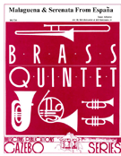 Malaguena & Serenata From Espana by Albeniz Isaac - Holcombe Bill and Bil - for Brass Quintet