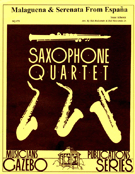 Malaguena & Serenata From Espana by Albeniz Isaac - Holcombe Bill and Bil - for Saxophone Quartet