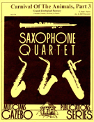 Carnival Of The Animals Part 3 by Saint-Saens Camille - Holcombe Bill - for Saxophone Quartet