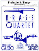 Preludio & Tango From Espana by Albeniz Isaac - Holcombe Bill and Bil - for Brass Quartet