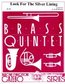 Look For The Silver Lining by Kern Jerome - Holcombe Bill - for Brass Quintet