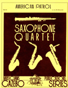 American Patrol by Meacham Frank W - Holcombe Bill - for Saxophone Quartet