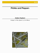 Pickles & Peppers by Shepard Adaline - Gibson John - for Flute Quartet