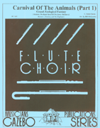 Carnival Of The Animals (part 1) by Saint-Saens Camille - Holcombe Bill - for Flute Choir