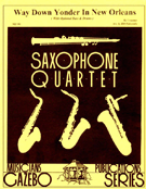 Way Down Yonder In New Orleans by Creamer Henry - Holcombe Bill - for Saxophone Quartet