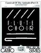 Carnival Of The Animals (part 3) by Saint-Saens Camille - Holcombe Bill - for Flute Choir