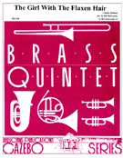 Girl With The Flaxen Hair by Debussy Claude - Holcombe Bill and Bil - for Brass Quintet