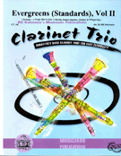 Evergreens(standards) / clar Trio Volume 2 by - Holcombe Bill - for Clarinet Trio (Vol 2)