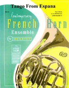 Tango From Espana by Albeniz Isaac - Holcombe Bill and Bil - for French Horn Quartet