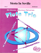 Siesta In Seville by Holcombe Bill for Flute Trio