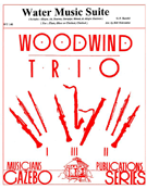 Water Music Suite by Handel George Frideric - Holcombe Bill - for Woodwind Trio
