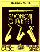 Radetzky March Opus 228 by Strauss Johann Sr - Holcombe Bill - for Saxophone Quartet
