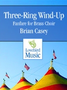 3 Ring Wind-up For Brass by Casey Brian for Brass Ensemble