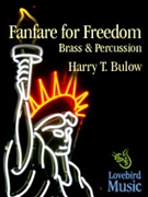 Fanfare For Freedom by Bulow Harry T for Brass Ensemble