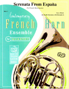 Serenata From Espana by Albeniz Isaac - Holcombe Bill and Bil - for French Horn Quartet