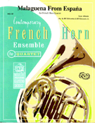 Malaguena From Espana by Albeniz Isaac - Holcombe Bill and Bil - for French Horn Quartet