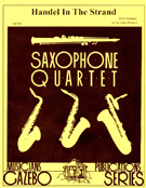 Handel In The Strand by Grainger Percy Aldridge - Whitlock Verne - for Saxophone Quartet