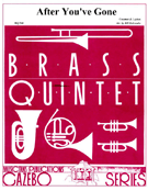 After You've Gone by Creamer and Layton - Holcombe Bill - for Brass Quintet