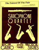 Fairest Of The Fair by Sousa John Philip - Holcombe Bill and Bil - for Saxophone Quartet