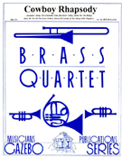 Cowboy Rhapsody by - Holcombe Bill - for Brass Quartet