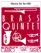Siesta In Seville by Holcombe Bill - Holcombe Jr Bill - for Brass Quintet