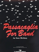 Passacaglia For Band by McGinty Anne for Concert Band