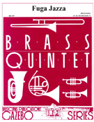 Fuga Jazza by Holcombe Bill - Holcombe Jr Bill - for Brass Quintet