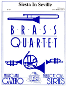 Siesta In Seville by Holcombe Bill - Holcombe Jr Bill - for Brass Quartet